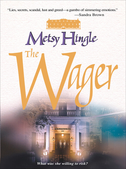 Title details for The Wager by Metsy Hingle - Available